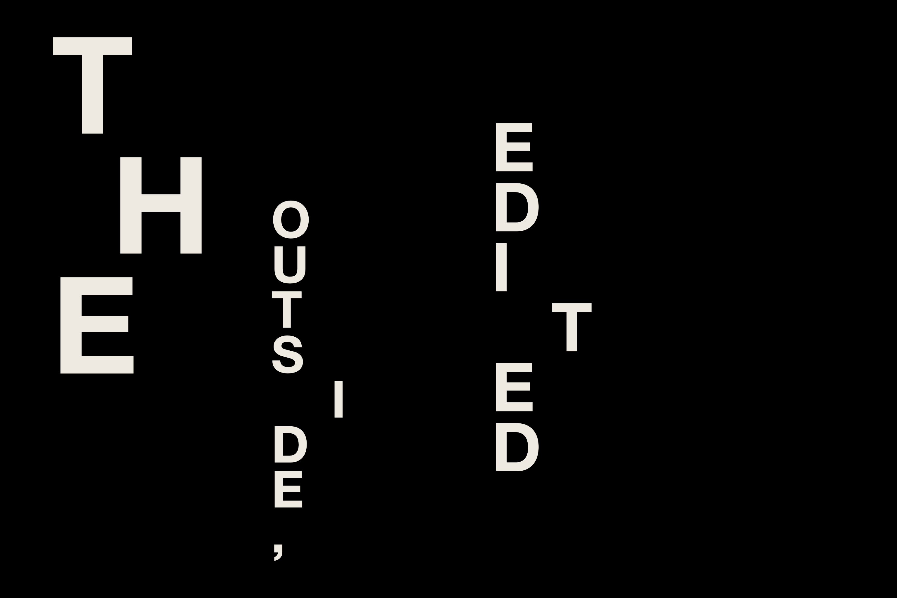 White typography on black reading “The outside, edited.”
