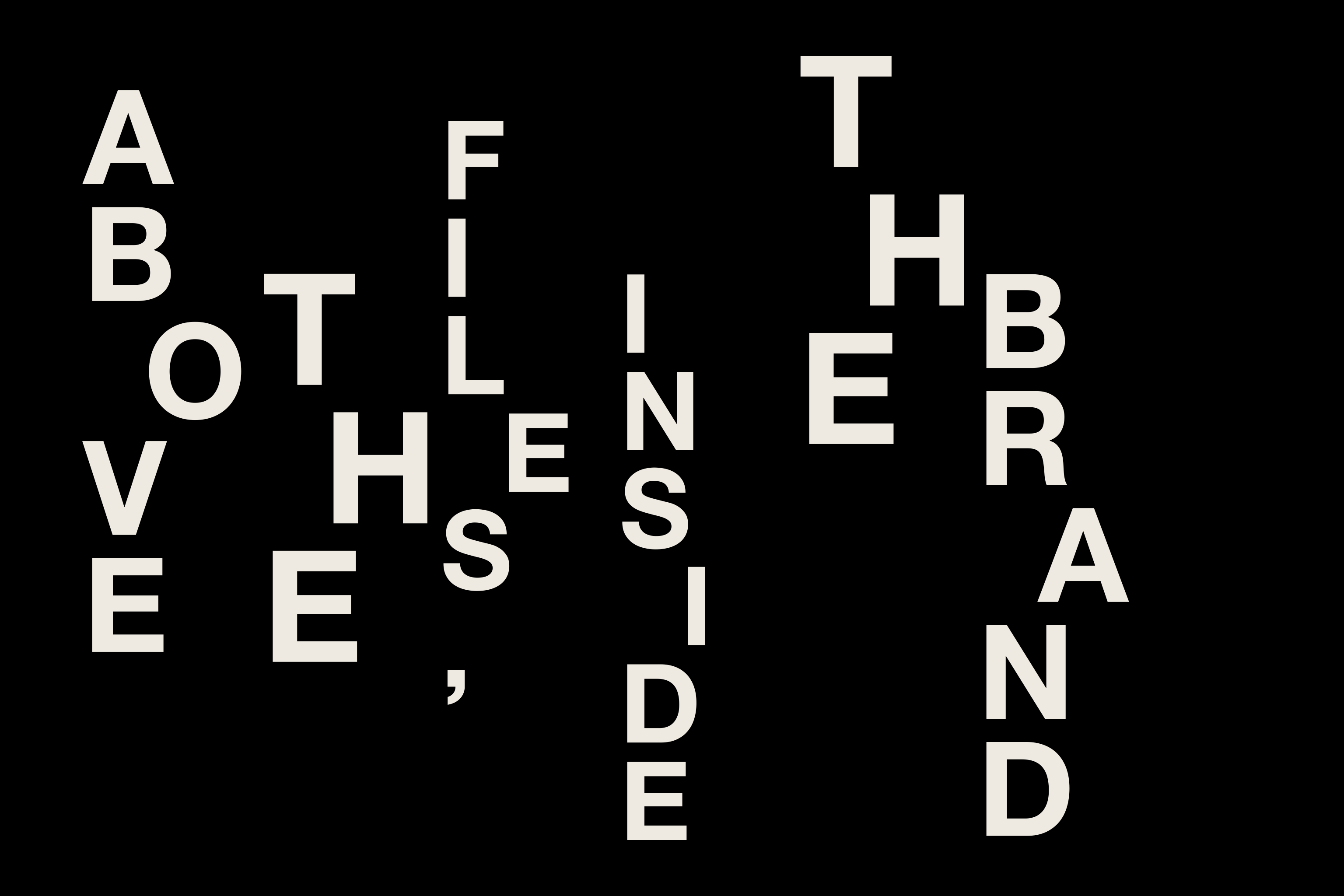 White typography on black reading “Above the files, inside the brand.”