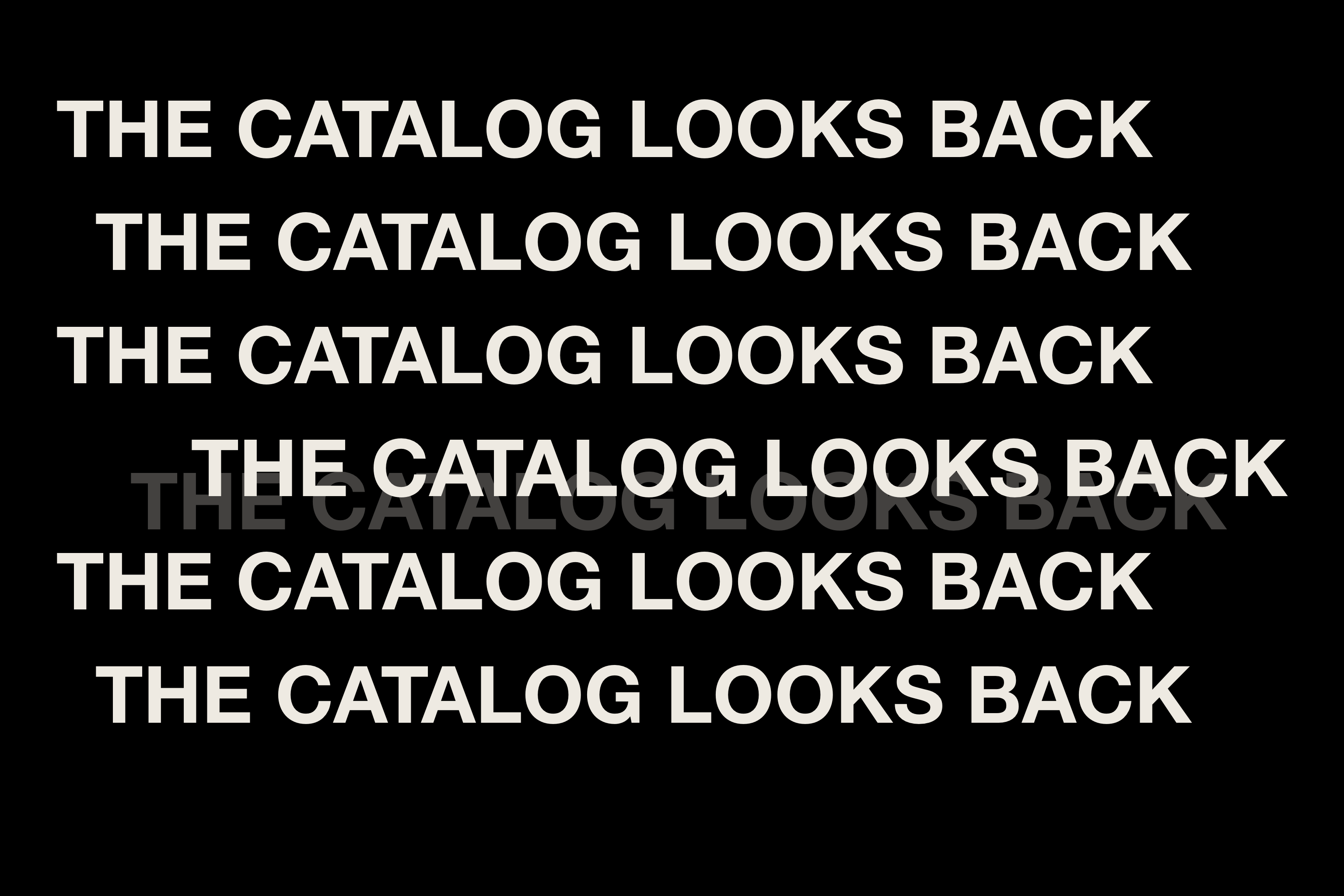 White typography on black reading “The catalog looks back.”